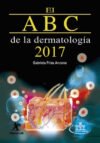 Frías El ABC De La Dermatología 2017