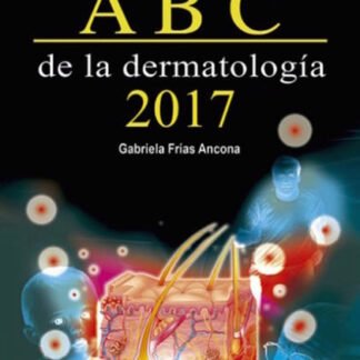 Frías El ABC De La Dermatología 2017