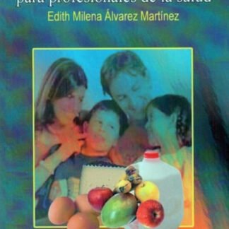 Álvarez Manual de Nutrición En Diabetes Para Los Profesionales De La Salud