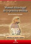 Arellano Manual Ético-Legal De La Práctica Médica