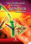Hamui Una Mirada Social A La Nueva Genética