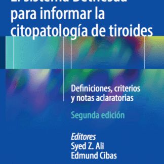 ali, s. z., el sistema bethesda para informar la citopatología de tiroides 2 ed. © 2021