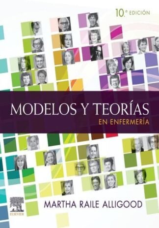 alligood, m.r., modelos y teorías en enfermería 10 ed. © 2022