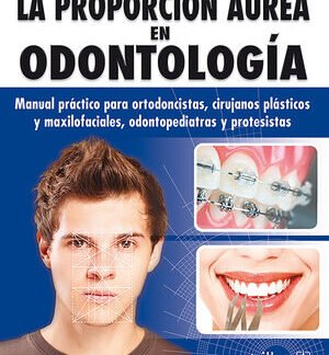 portada. la proporcion aurea en odontologia alejandro marcusch
