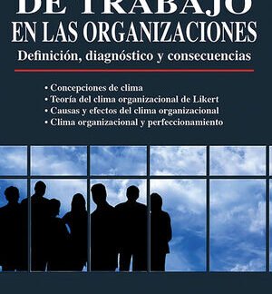 el clima de trabajo en las organizaciones original