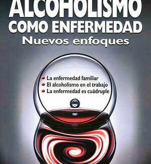 el alcoholismo como enfermedad prtada.indd